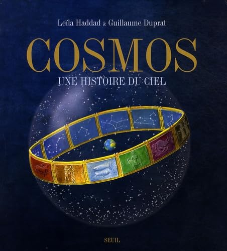 Imagen de archivo de Cosmos : Une histoire du ciel a la venta por medimops