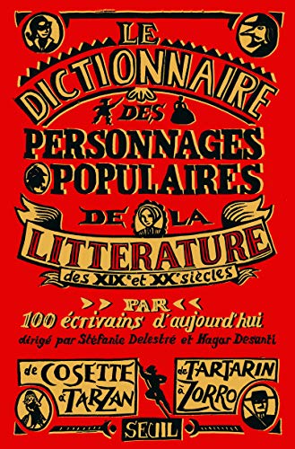 9782020971621: Dictionnaire des personnages populaires de la littrature: (XIX et XXe sicles)
