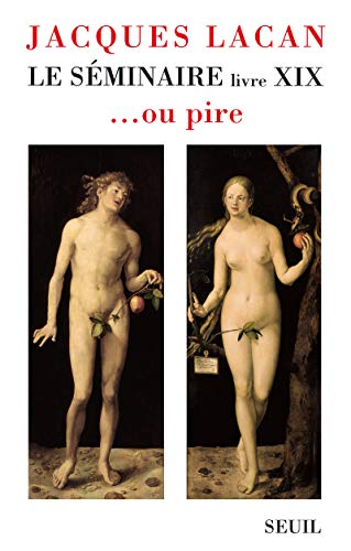 9782020971652: Le Sminaire Livre XIX, tome 19: ... ou pire (Champ Freudien, 19)