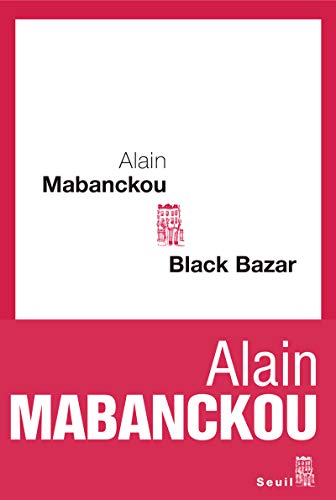 9782020973373: BLACK BAZAR BY ALAIN MABANCKOU