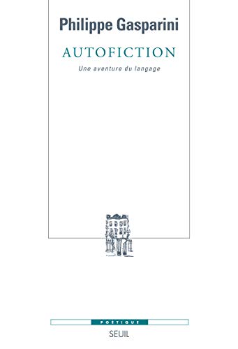 Beispielbild fr Autofiction : Une aventure du langage zum Verkauf von medimops