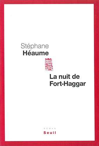 Beispielbild fr La nuit de Fort-Haggar zum Verkauf von Ammareal