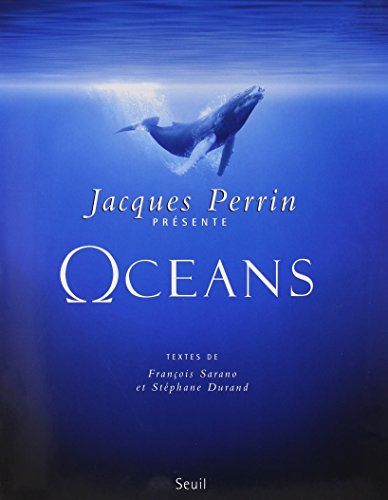 9782020982269: Ocans: Un film de Jacques Perrin et Jacques Cluzaud. Textes de :