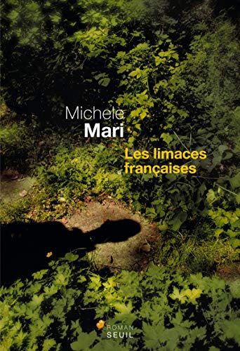 les limaces françaises - Mari, Michele