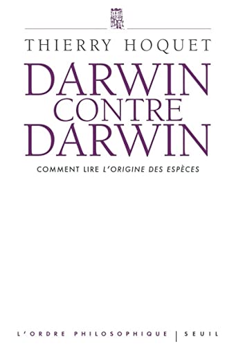 Beispielbild fr Darwin contre Darwin : Comment lire L'Origine des espces ? zum Verkauf von medimops