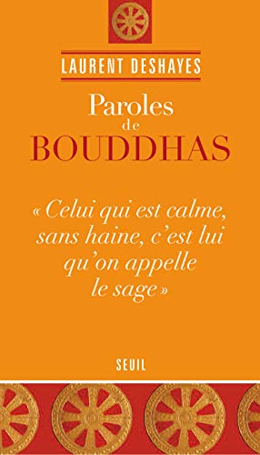 Beispielbild fr Paroles de bouddhas Deshayes, Laurent zum Verkauf von BIBLIO-NET