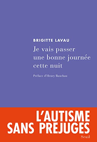 9782020984508: Je vais passer une bonne journe cette nuit: Chronique d'une institution pour adolescents autistes