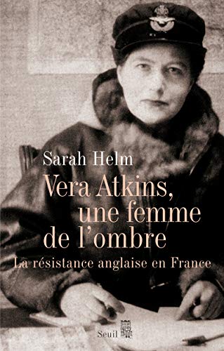 9782020985369: Vera Atkins, une femme de l'ombre: La rsistance anglaise en France