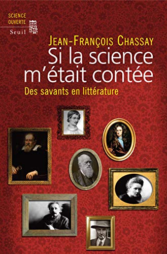 Beispielbild fr Si la science m'tait conte : Des savants en littrature zum Verkauf von medimops