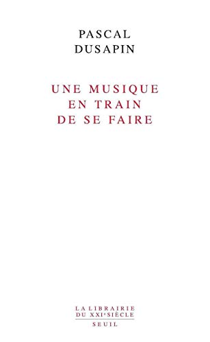 Beispielbild fr Une Musique En Train De Se Faire zum Verkauf von RECYCLIVRE