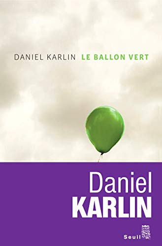 Beispielbild fr Le Ballon vert. Et autres nouvelles d'un monde  l'envers [Paperback] Karlin, Daniel zum Verkauf von LIVREAUTRESORSAS