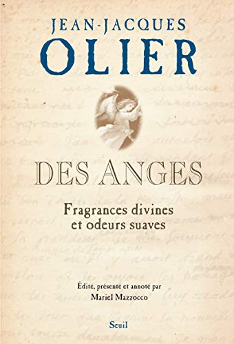 Beispielbild fr Des anges. Fragrances divines et odeurs suaves zum Verkauf von La Plume Franglaise