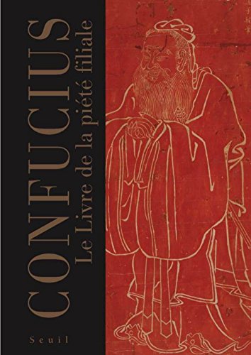 le livre de la piÃ©tÃ© filiale (9782020989800) by Confucius