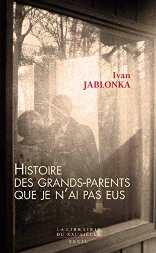 Stock image for Histoire des grands-parents que je n'ai pas eus: Une enqute for sale by Gallix