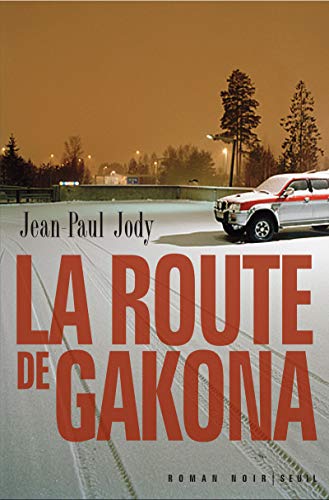 Beispielbild fr La route de Gakona zum Verkauf von Ammareal