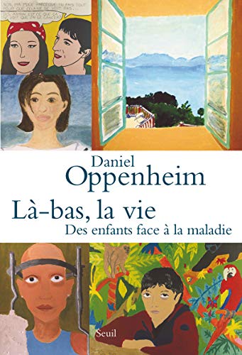 9782020997775: L-bas, la vie: Des enfants face  la maladie