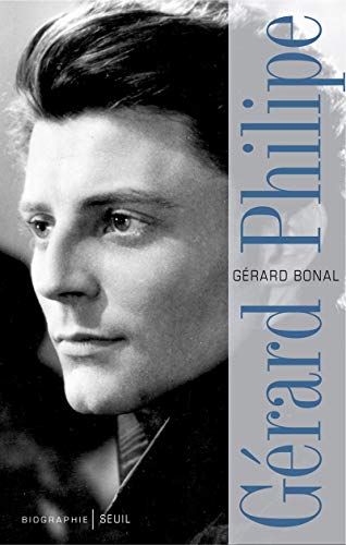 9782020999298: Grard Philipe: Biographie
