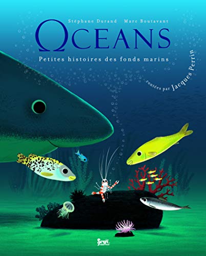 Beispielbild fr Ocans - Petites histoires des fonds marins zum Verkauf von medimops