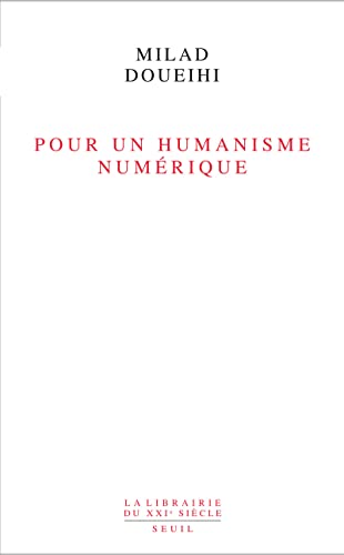 Beispielbild fr Pour un humanisme numrique zum Verkauf von Librairie l'Aspidistra