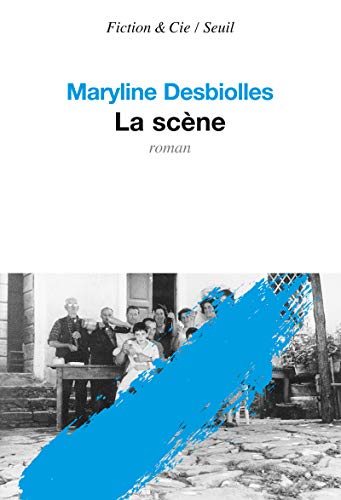 La ScÃ¨ne (9782021001662) by Desbiolles, Maryline