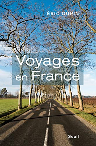 9782021002744: Voyages en France: La fatigue de la modernit