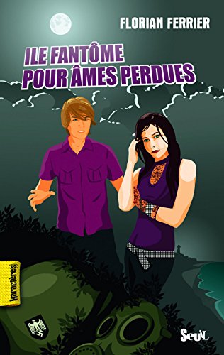 Beispielbild fr Ile fant me pour âmes perdues (French Edition) zum Verkauf von ThriftBooks-Dallas