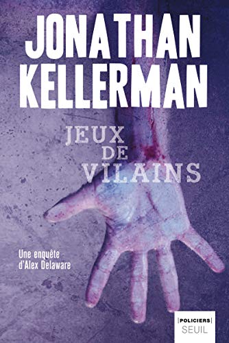 Jeux de vilains (9782021005509) by Kellerman, Jonathan
