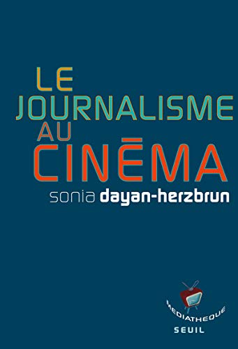 9782021010244: Le Journalisme au cinma