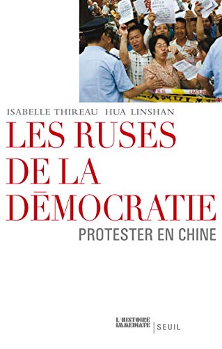 Beispielbild fr Les Ruses de la dmocratie. Protester en Chine zum Verkauf von Ammareal