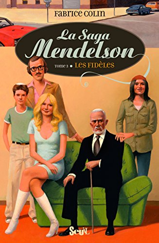 Beispielbild fr La saga Mendelson, Tome 3 (French edition) zum Verkauf von Better World Books