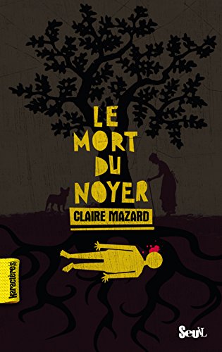 9782021011029: Le mort du noyer (Karactre(s))