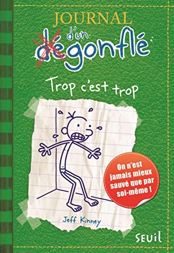 Beispielbild fr Journal D'Un Degonfle Tome 3 - Trop C'est Trop (Diary of a Wimpy Kid) (French Edition) zum Verkauf von HPB-Diamond