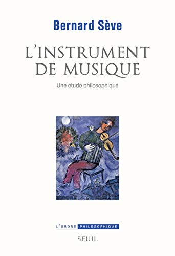 9782021011845: L'Instrument de musique: Une tude philosophique (L''Ordre philosophique)