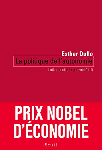 Beispielbild fr Lutter contre la pauvret : Tome 2, La politique de l'autonomie zum Verkauf von Ammareal