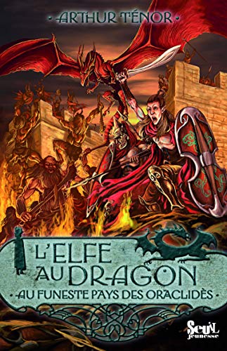 Beispielbild fr Au funeste pays des Oraclids. Elfe au dragon, tome 4 (4) zum Verkauf von Ammareal