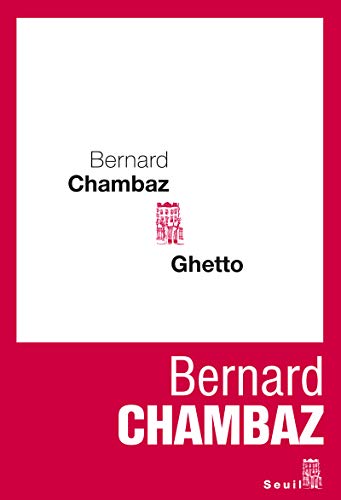 Beispielbild fr Ghetto Chambaz, Bernard zum Verkauf von LIVREAUTRESORSAS