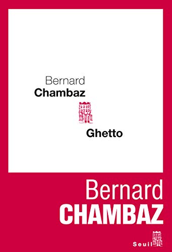 Stock image for Ghetto Chambaz, Bernard for sale by LIVREAUTRESORSAS