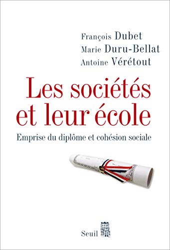 Stock image for Les socits et leur cole : Emprise du diplme et cohsion sociale for sale by Ammareal