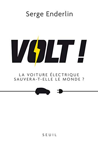 Beispielbild fr Volt!. La voiture lectrique sauvera-t-elle le monde? zum Verkauf von Ammareal