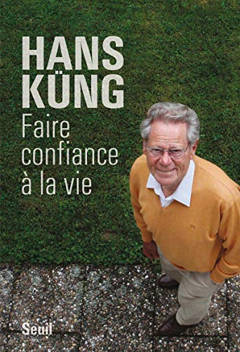Imagen de archivo de Faire confiance   la vie (French Edition) a la venta por Better World Books: West