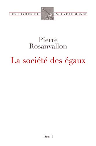 Beispielbild fr La Soci t des  gaux [Paperback] Rosanvallon, Pierre zum Verkauf von LIVREAUTRESORSAS