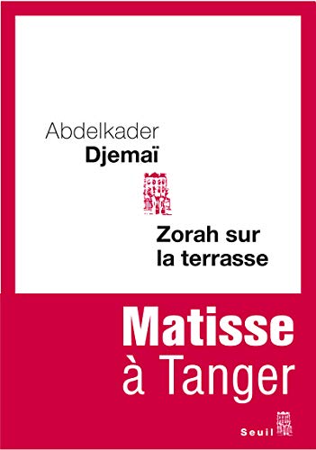 9782021024173: Zorah sur la terrasse: Matisse  Tanger (Cadre rouge)