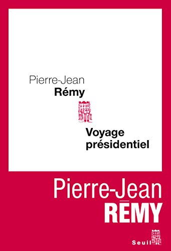Beispielbild fr Voyage pr sidentiel [Paperback] Remy, Pierre-jean zum Verkauf von LIVREAUTRESORSAS