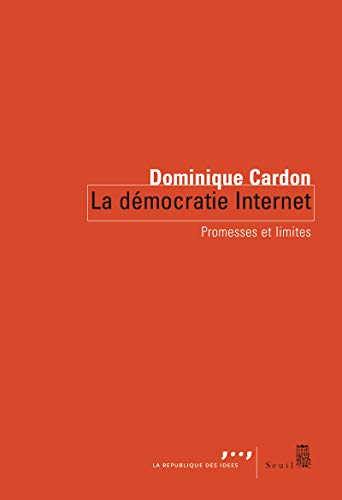 Imagen de archivo de La Dmocratie Internet: Promesses et limites a la venta por Librairie Th  la page