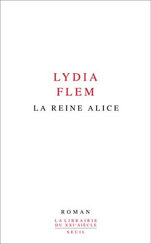 9782021028195: La Reine Alice (La Librairie du XXIe sicle)