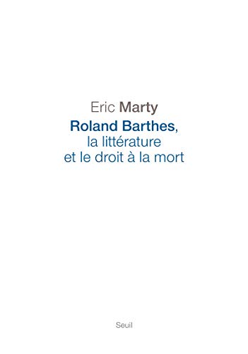 9782021028225: Roland Barthes, la littrature et le droit  la mort