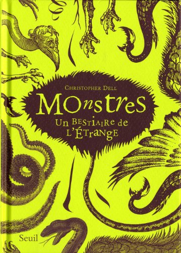 Beispielbild fr Monstres : Un Bestiaire de l'Etrange zum Verkauf von medimops