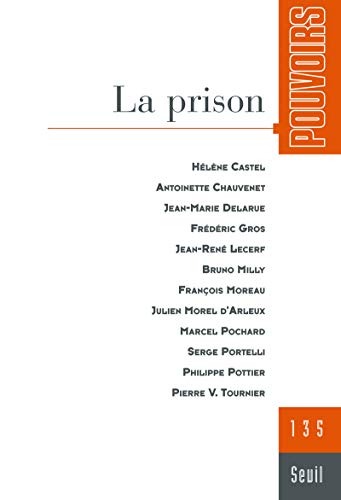 Beispielbild fr Pouvoirs, N 135 : La prison zum Verkauf von medimops