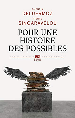 9782021034820: Pour une histoire des possibles: Analyses contrefactuelles et futurs non advenus (L'Univers historique)