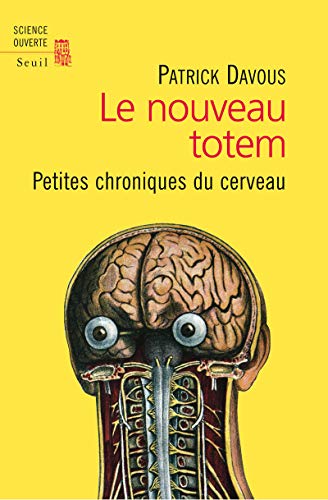 Stock image for Le Nouveau Totem. Petites chroniques du cerveau for sale by Ammareal